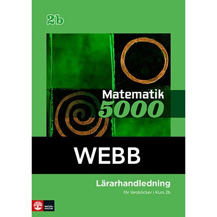 Matematik 5000 Kurs 2b Grön Lärarhandledning Webb-Digitala böcker-Natur & Kultur Digital-peaceofhome.se