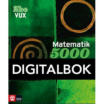 Matematik 5000 Kurs 2bc Vux Lärobok Digitalbok-Digitala böcker-Natur & Kultur Digital-peaceofhome.se