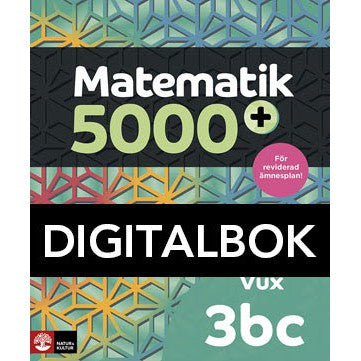 Matematik 5000+ Kurs 3bc Vux Lärob DigbokUppl2021-Digitala böcker-Natur & Kultur Digital-peaceofhome.se