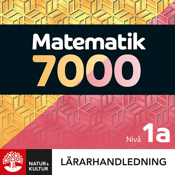 Matematik 7000 nivå 1a Gul & Röd Lärarhandledning Digital-Digitala böcker-Natur & Kultur Digital-peaceofhome.se