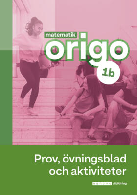 Matematik Origo 1b Prov, övning, aktiviteter (pdf), uppl.3-Digitala böcker-Sanoma Utbildning-Licens 12 månader-peaceofhome.se