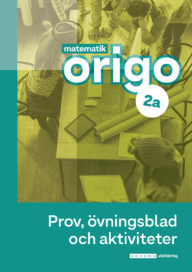 Matematik Origo 2a Prov, övning, aktiv, upplaga 2 (pdf)-Digitala böcker-Sanoma Utbildning-Licens 12 månader-peaceofhome.se