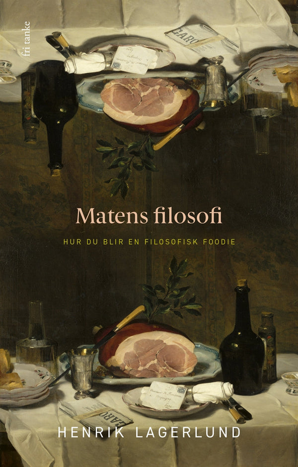 Matens filosofi : Hur du blir en filosofisk foodie – E-bok – Laddas ner-Digitala böcker-Axiell-peaceofhome.se