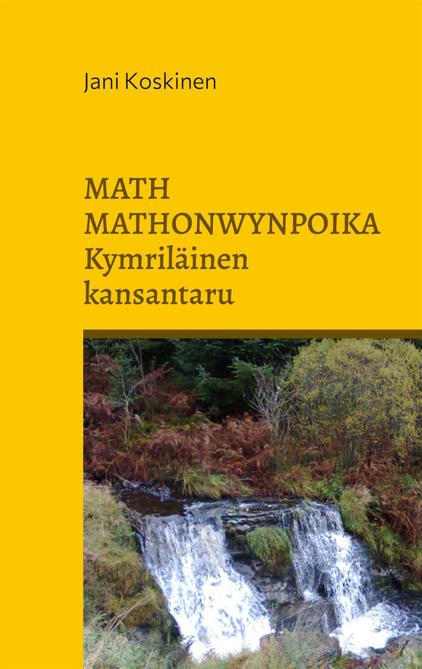 Math Mathonwynpoika - kymriläinen kansantaru – E-bok – Laddas ner-Digitala böcker-Axiell-peaceofhome.se