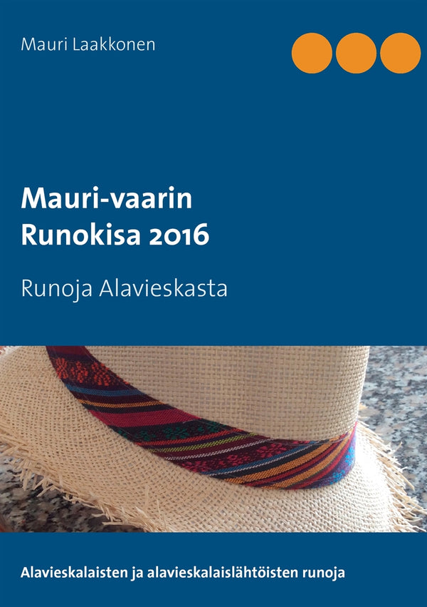 Mauri-vaarin runokisa 2016: Runoja Alavieskasta – E-bok – Laddas ner-Digitala böcker-Axiell-peaceofhome.se