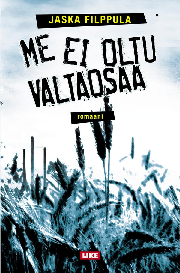 Me ei oltu valtaosaa – E-bok – Laddas ner-Digitala böcker-Axiell-peaceofhome.se