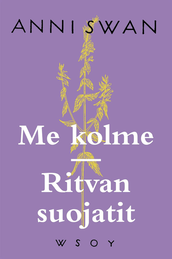 Me kolme ; Ritvan suojatit – E-bok – Laddas ner-Digitala böcker-Axiell-peaceofhome.se