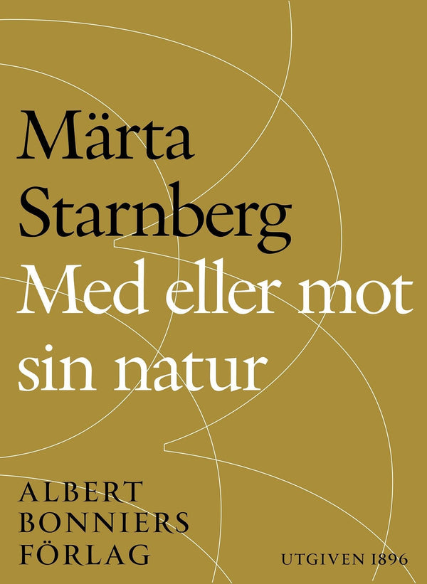 Med eller mot sin natur : en berättelse tillägnad Sveriges kvinnor – E-bok – Laddas ner-Digitala böcker-Axiell-peaceofhome.se