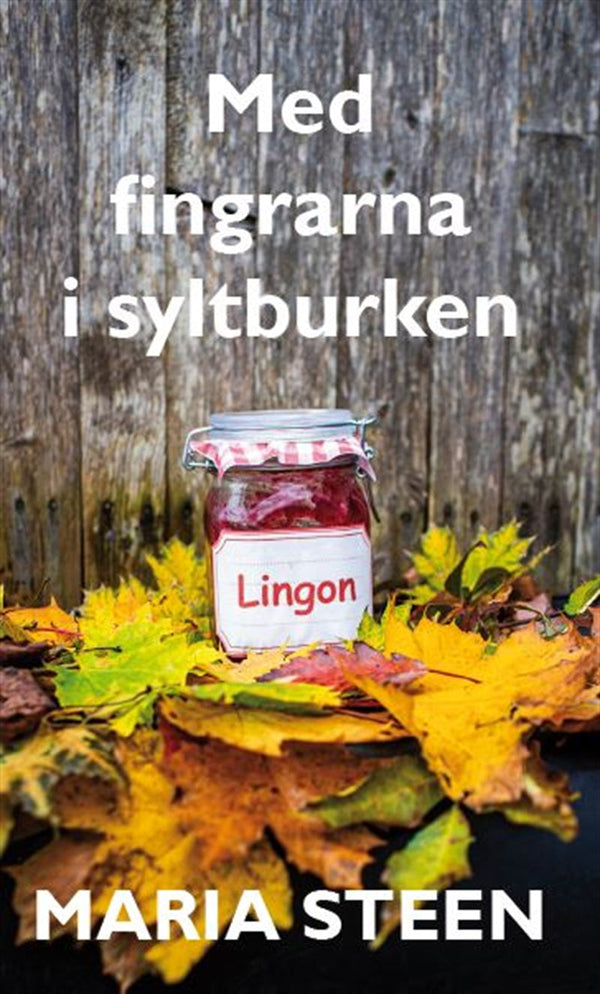 Med fingrarna i syltburken – E-bok – Laddas ner-Digitala böcker-Axiell-peaceofhome.se