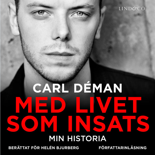 Med livet som insats : min historia – Ljudbok – Laddas ner-Digitala böcker-Axiell-peaceofhome.se