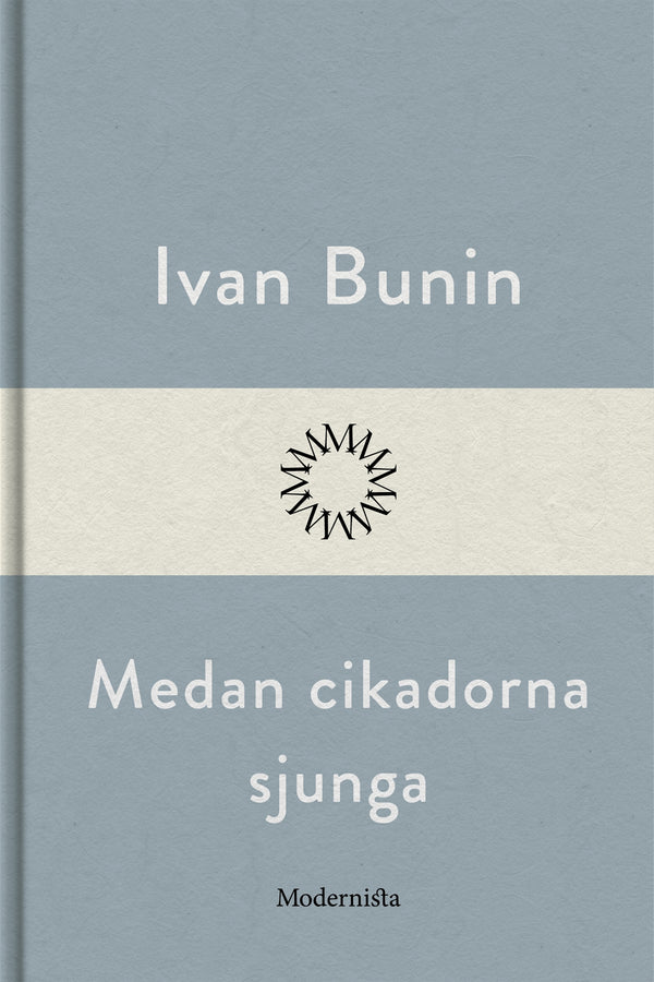Medan cikadorna sjunga – E-bok – Laddas ner-Digitala böcker-Axiell-peaceofhome.se