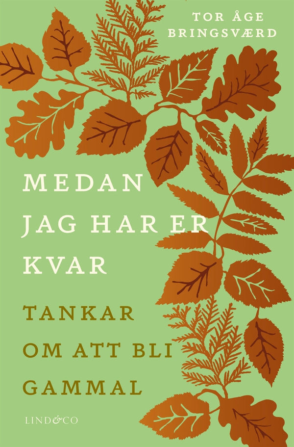 Medan jag har er kvar : tankar om att bli gammal – E-bok – Laddas ner-Digitala böcker-Axiell-peaceofhome.se