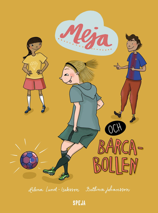 Meja och Barca-bollen – E-bok – Laddas ner-Digitala böcker-Axiell-peaceofhome.se