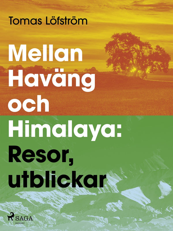 Mellan Haväng och Himalaya – E-bok – Laddas ner-Digitala böcker-Axiell-peaceofhome.se