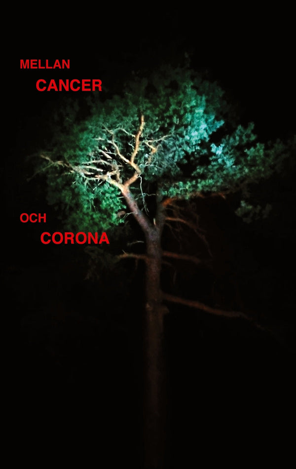 Mellan cancer och corona – E-bok – Laddas ner-Digitala böcker-Axiell-peaceofhome.se