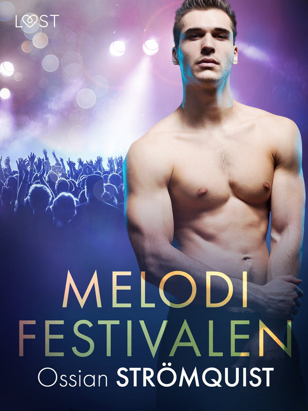 Melodifestivalen - erotisk novell – E-bok – Laddas ner-Digitala böcker-Axiell-peaceofhome.se