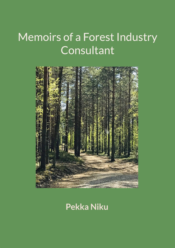 Memoirs of a Forest Industry Consultant – E-bok – Laddas ner-Digitala böcker-Axiell-peaceofhome.se