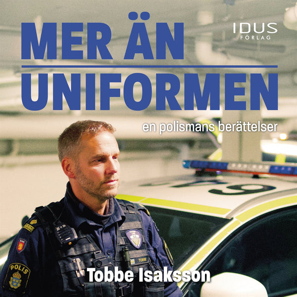 Mer än uniformen : en polismans berättelser – Ljudbok – Laddas ner-Digitala böcker-Axiell-peaceofhome.se