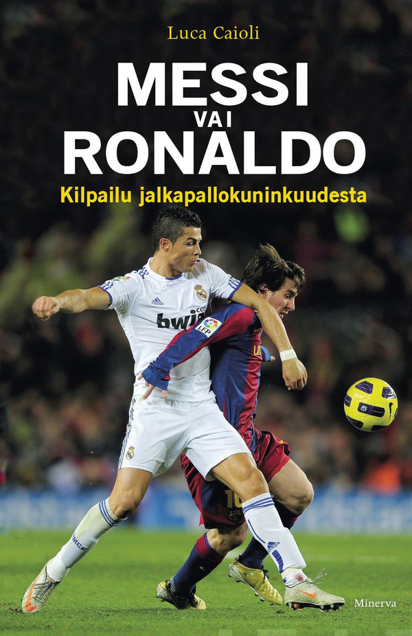 Messi vai Ronaldo – E-bok – Laddas ner-Digitala böcker-Axiell-peaceofhome.se