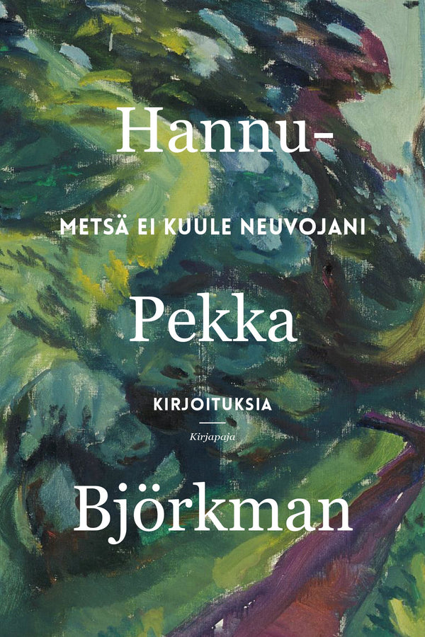 Metsä ei kuule neuvojani – E-bok – Laddas ner-Digitala böcker-Axiell-peaceofhome.se