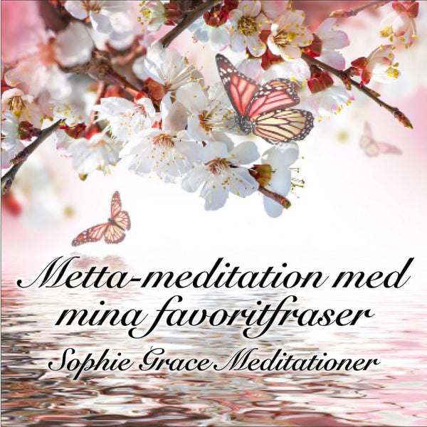 Metta-meditation med mina favoritfraser – Ljudbok – Laddas ner-Digitala böcker-Axiell-peaceofhome.se