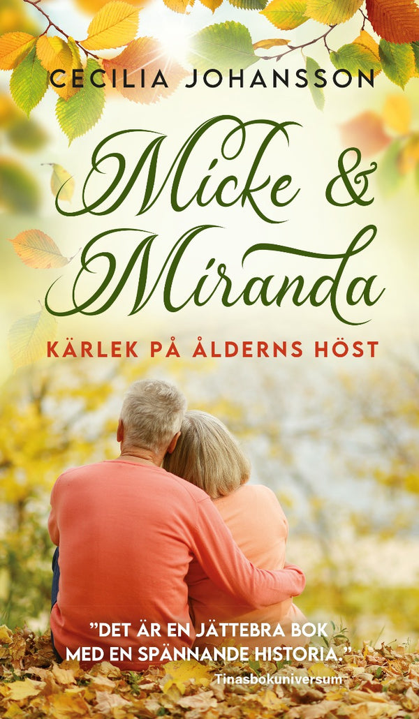 Micke och Miranda : kärlek på ålderns höst – E-bok – Laddas ner-Digitala böcker-Axiell-peaceofhome.se