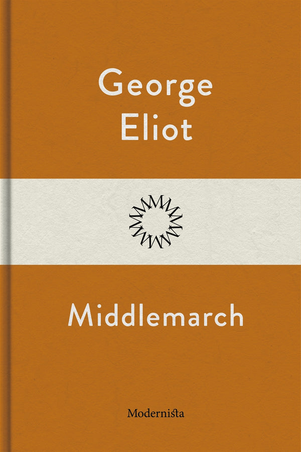 Middlemarch – E-bok – Laddas ner-Digitala böcker-Axiell-peaceofhome.se