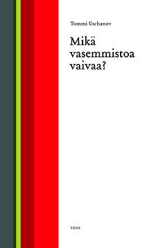 Mikä vasemmistoa vaivaa – E-bok – Laddas ner-Digitala böcker-Axiell-peaceofhome.se