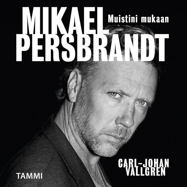Mikael Persbrandt - Muistini mukaan – Ljudbok – Laddas ner-Digitala böcker-Axiell-peaceofhome.se