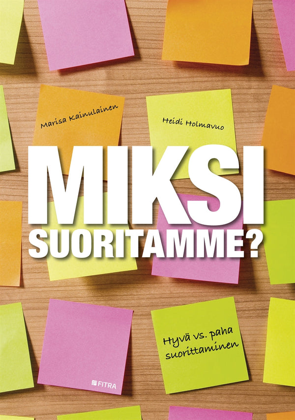 Miksi Suoritamme? – E-bok – Laddas ner-Digitala böcker-Axiell-peaceofhome.se