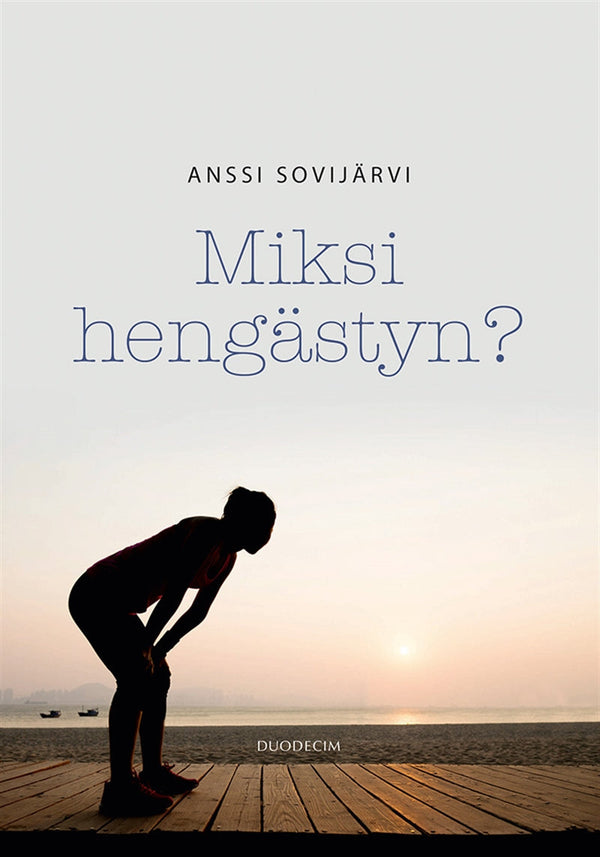 Miksi hengästyn? – E-bok – Laddas ner-Digitala böcker-Axiell-peaceofhome.se