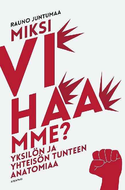 Miksi vihaamme? – E-bok – Laddas ner-Digitala böcker-Axiell-peaceofhome.se