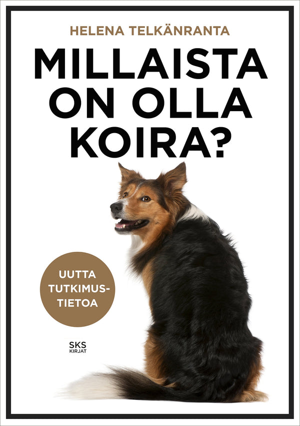 Millaista on olla koira? – E-bok – Laddas ner-Digitala böcker-Axiell-peaceofhome.se