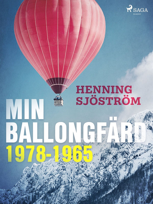 Min ballongfärd 1978-1965 – E-bok – Laddas ner-Digitala böcker-Axiell-peaceofhome.se