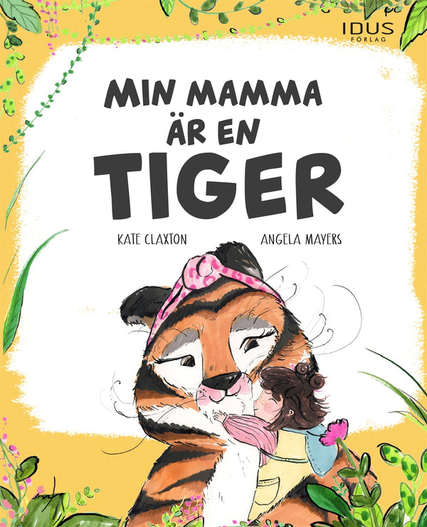 Min mamma är en tiger – E-bok – Laddas ner-Digitala böcker-Axiell-peaceofhome.se