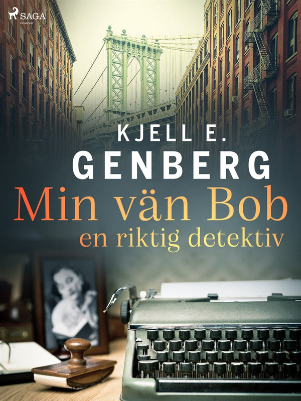 Min vän Bob – en riktig detektiv – E-bok – Laddas ner-Digitala böcker-Axiell-peaceofhome.se