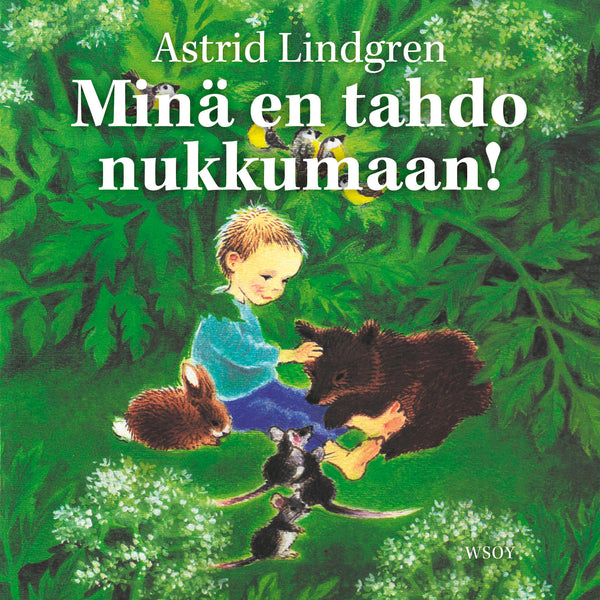 Minä en tahdo nukkumaan! – Ljudbok – Laddas ner-Digitala böcker-Axiell-peaceofhome.se