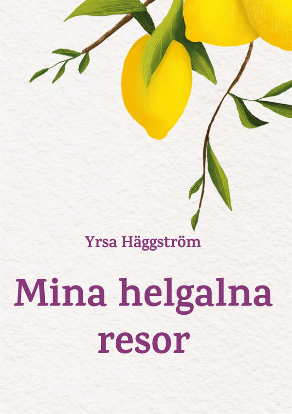 Mina helgalna resor – E-bok – Laddas ner-Digitala böcker-Axiell-peaceofhome.se
