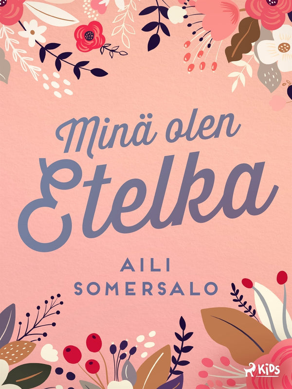Minä olen Etelka – E-bok – Laddas ner-Digitala böcker-Axiell-peaceofhome.se