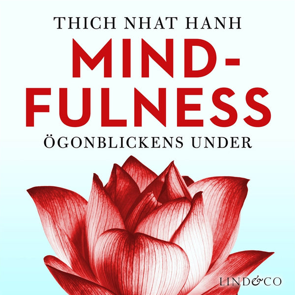 Mindfulness: Ögonblickens under – Ljudbok – Laddas ner-Digitala böcker-Axiell-peaceofhome.se