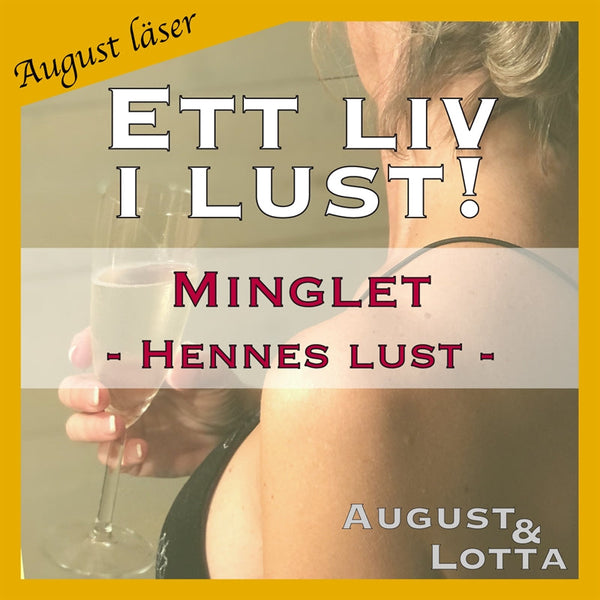 Minglet ~ Genom hennes ögon ~ August läser - erotiska noveller – Ljudbok – Laddas ner-Digitala böcker-Axiell-peaceofhome.se