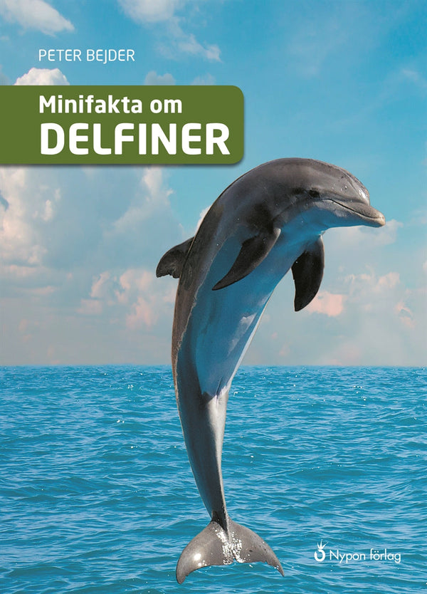 Minifakta om delfiner – E-bok – Laddas ner-Digitala böcker-Axiell-peaceofhome.se