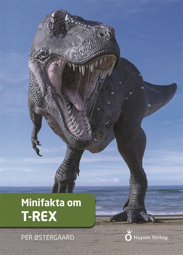 Minifakta om t-rex – E-bok – Laddas ner-Digitala böcker-Axiell-peaceofhome.se