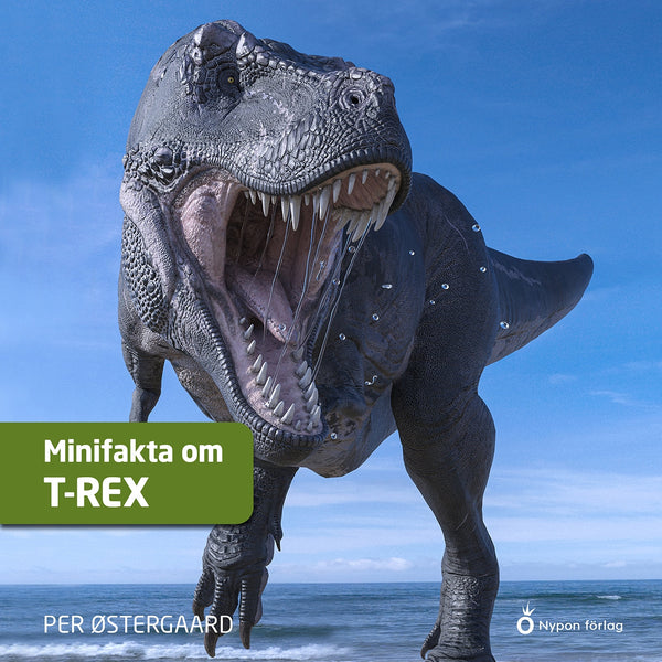 Minifakta om t-rex – Ljudbok – Laddas ner-Digitala böcker-Axiell-peaceofhome.se