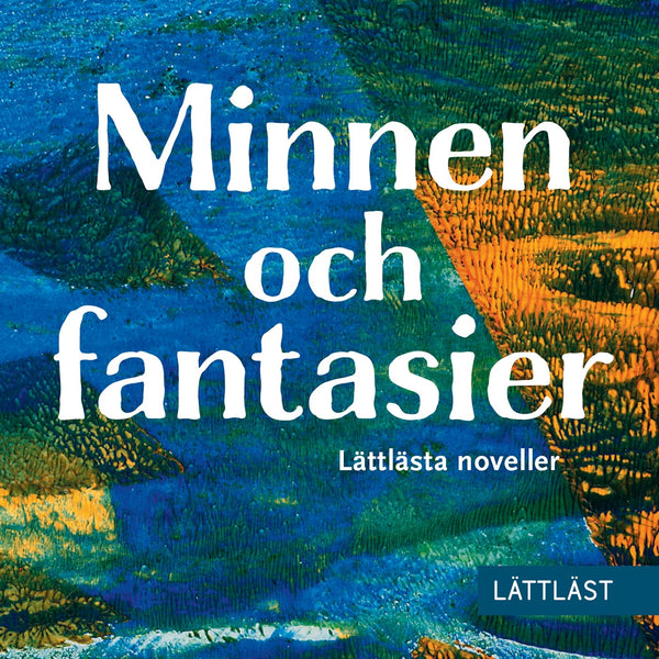 Minnen och fantasier - Lättlästa noveller (lättläst) – Ljudbok – Laddas ner-Digitala böcker-Axiell-peaceofhome.se
