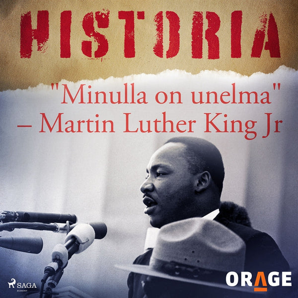 "Minulla on unelma" – Martin Luther King Jr – Ljudbok – Laddas ner-Digitala böcker-Axiell-peaceofhome.se