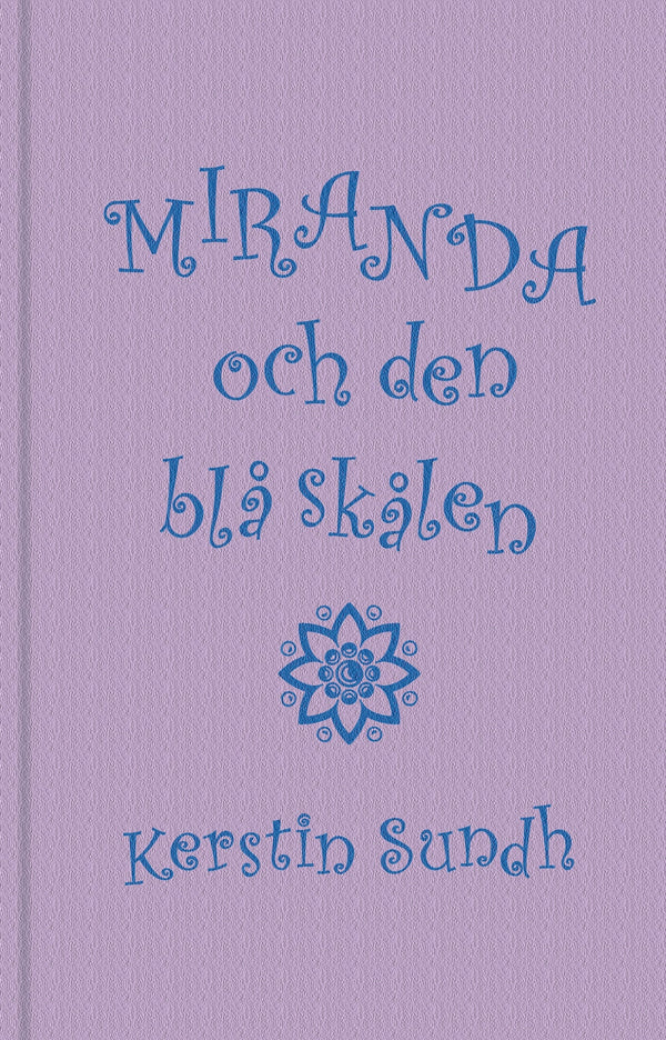 Miranda och den blå skålen – E-bok – Laddas ner-Digitala böcker-Axiell-peaceofhome.se