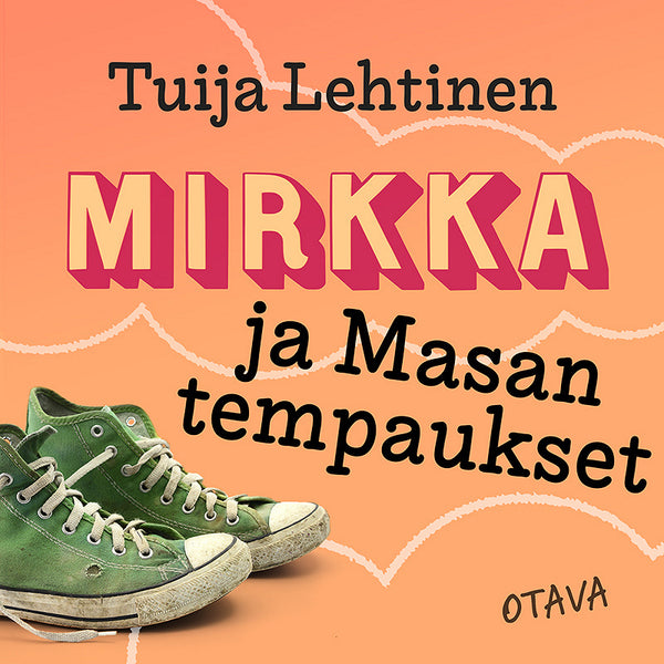 Mirkka ja Masan tempaukset – Ljudbok – Laddas ner-Digitala böcker-Axiell-peaceofhome.se