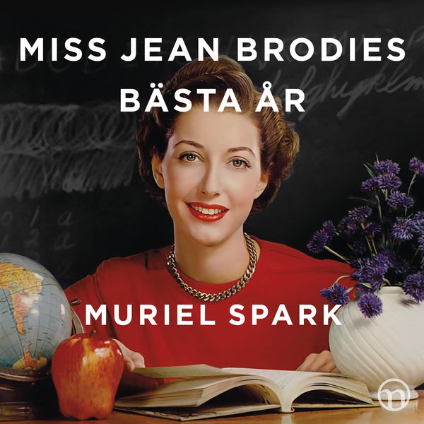 Miss Jean Brodies bästa år – Ljudbok – Laddas ner