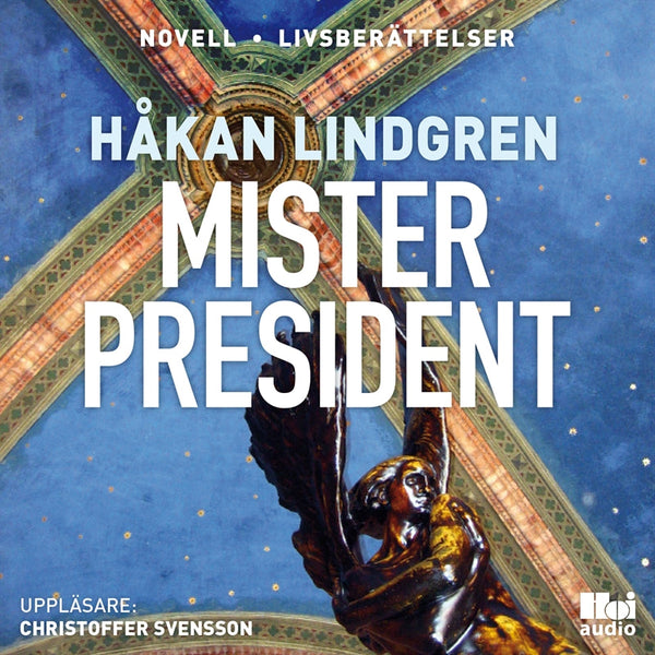 Mister President – Ljudbok – Laddas ner-Digitala böcker-Axiell-peaceofhome.se